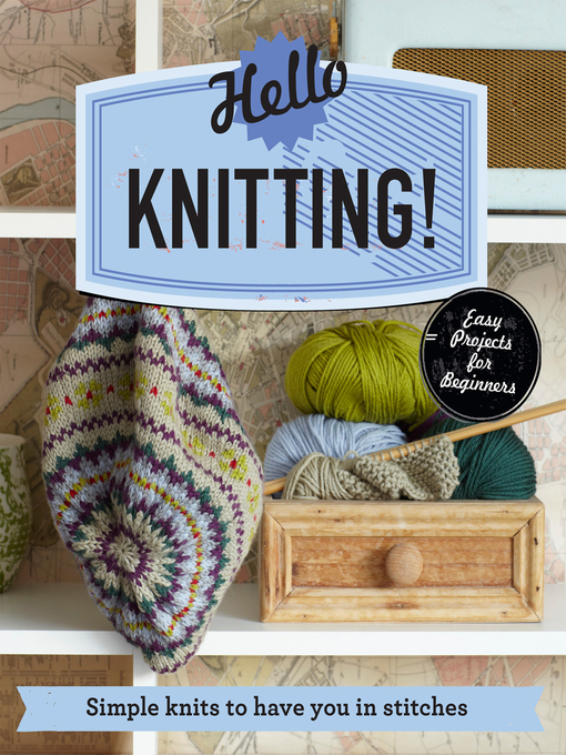 Title details for Hello Knitting! by Pavilion - Available